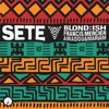 Sete by BLOND:ISH, Francis Mercier, Amadou & Mariam iTunes Track 1