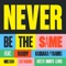 Never Be The Same (feat. Buddy, MediSun & Hector Roots Lewis) artwork