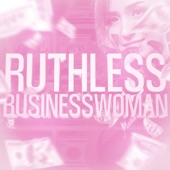 Ruthless Businesswoman (feat. Sordiway) artwork