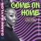 Come On Home (feat. Cyndi Lauper) - Danni Baylor lyrics