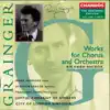 Grainger: Vol. 3 - Works for Chorus & Orchestra album lyrics, reviews, download