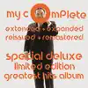My Complete Extended and Expanded Remastered and Reissued Special Deluxe Limited Edition Greatest Hits Album album lyrics, reviews, download
