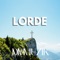 Lorde - Dmmuzik lyrics