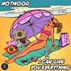 I Can Give You Everything - Single