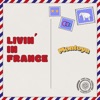 Livin' in France - EP