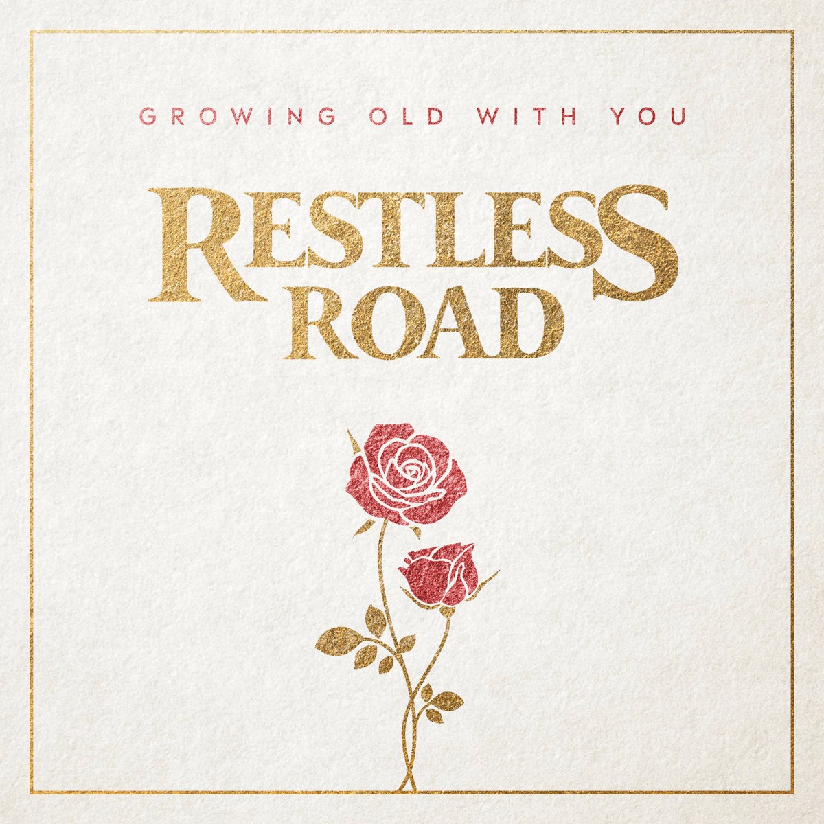 growing-old-with-you-single-par-restless-road-sur-apple-music