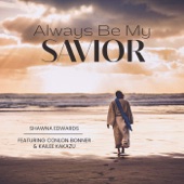 Always Be My Savior (feat. Conlon Bonner & Kailee Kakazu) artwork
