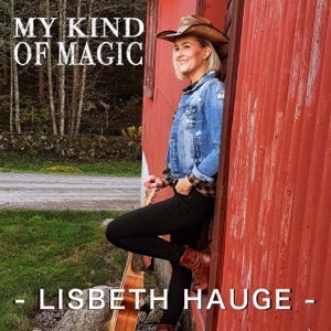 Lisbeth Hauge - My Kind of Magic - Line Dance Choreograf/in