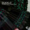 Stream & download Diablo (feat. Domitila) - Single