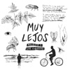Muy Lejos (feat. Chirola) - Single