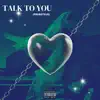 Stream & download I Wanna Talk to You (Freestyle) - Single