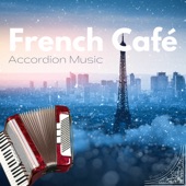 French Café - Accordion Music artwork