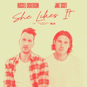 Russell Dickerson & Jake Scott - She Likes It (feat. Jake Scott) - Line Dance Music
