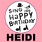 Happy Birthday Heidi - Sing Me Happy Birthday lyrics