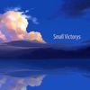 Small Victorys - Single