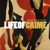 Life of Crime - Single album lyrics, reviews, download