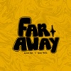 Far Away - Single