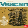 Hraje a zpívá Vsacan