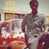 Rik Jam - Love Never Lost