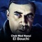 El Bouchi - Cheb Med Naoui lyrics