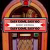 Easy Come, Easy Go - Single