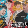 Someone Else - Single