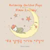 Relaxing Golden Pops Piano Lullaby album lyrics, reviews, download