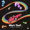 Who’s That? - Single