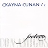 Ckayna Cunan, Vol. 2