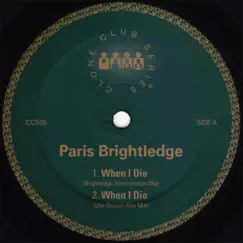 When I Die - EP by Paris Brightledge album reviews, ratings, credits