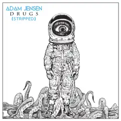 Drugs (Stripped) - Single by Adam Jensen album reviews, ratings, credits