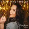Champagne Problem - Single album lyrics, reviews, download