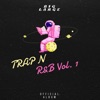 Trap N R&B: Volume 1