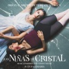 Las Niñas de Cristal (Original Motion Picture Soundtrack)