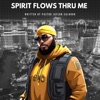 Spirit Flows Thru Me - Single