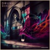 Drunk - Single