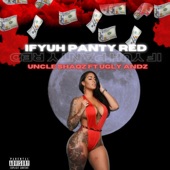 If Yuh Panty Red (feat. Ugly Andz.) artwork