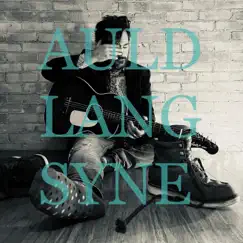 Auld Lang Syne - Single by Derek Ariel Austin album reviews, ratings, credits