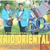 Trio Oriental (Bodas de Oro CD1)