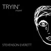 Tryin' (stripped) - Single album lyrics, reviews, download