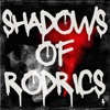 Shadows of Rodrics