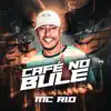 Café no Bule - Single album lyrics, reviews, download