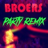 Broers (Party Remix), 2021
