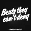Beats They Can't Deny - Single album lyrics, reviews, download