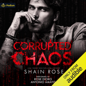 Corrupted Chaos (Unabridged) - Shain Rose