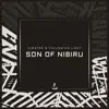 Son of Nibiru - Single album lyrics, reviews, download