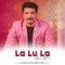 La Lu La - Adil Athu lyrics