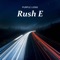 Rush E (Fast Version) artwork