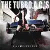 Kill Everyone (Deluxe Edition) album lyrics, reviews, download