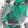 Stream & download Don't Laugh - Single